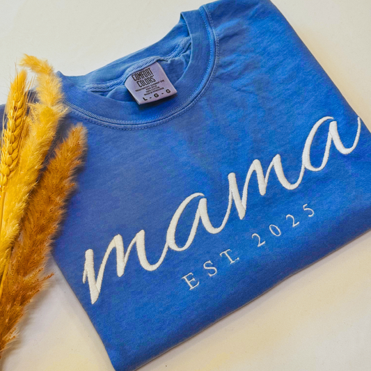 Custom Embroidered Mama Shirt – Comfort Colors EST. Year Gift